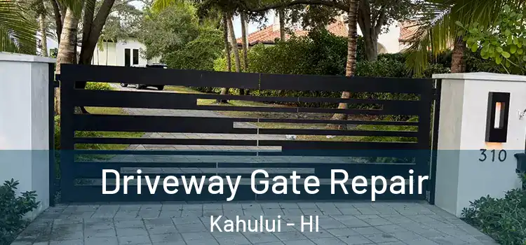 Driveway Gate Repair Kahului - HI