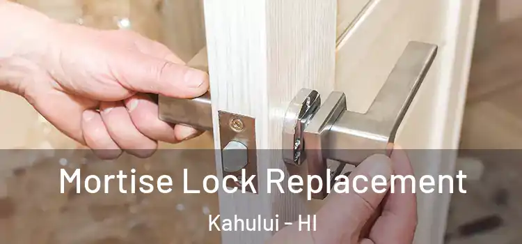  Mortise Lock Replacement Kahului - HI