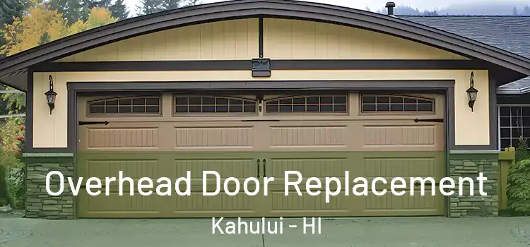  Overhead Door Replacement Kahului - HI
