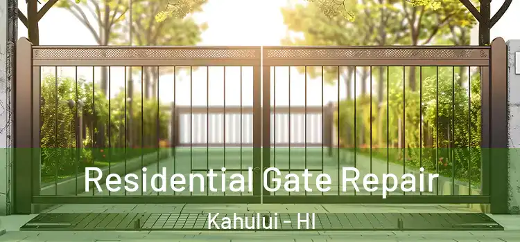 Residential Gate Repair Kahului - HI