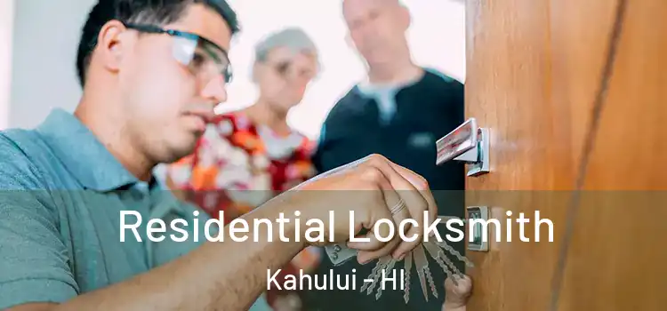 Residential Locksmith Kahului - HI