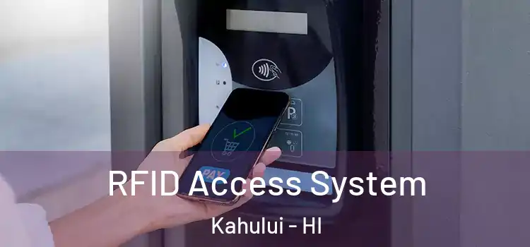 RFID Access System Kahului - HI