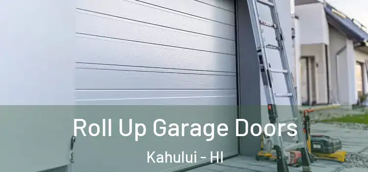  Roll Up Garage Doors Kahului - HI
