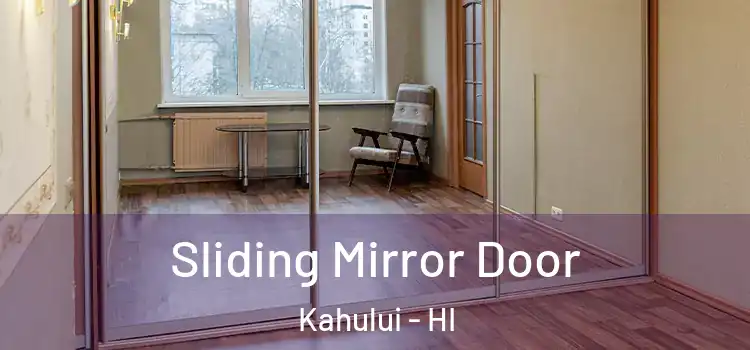  Sliding Mirror Door Kahului - HI